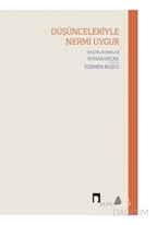 Düşünceleriyle Nermi Uygur