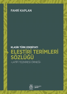 Klasik Türk Edebiyatı Eleştiri Terimleri Sözlüğü