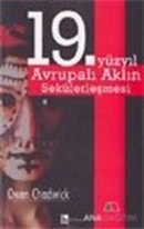 19. Yüzyıl Avrupalı Aklın Sekülerleşmesi