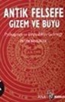 Antik Felsefe Gizem ve Büyü