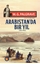 Arabistan'da Bir Yıl (1862-1863)