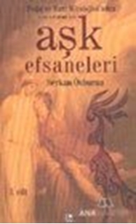 Aşk Efsaneleri 1 Doğu ve Batı Mitolojisi'nden Yılın Her Günü İçin