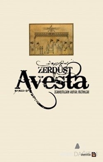 Avesta - Zerdüştilerin Kutsal Metinleri (Ciltsiz)