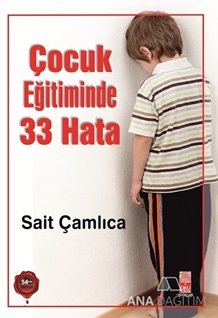 Çocuk Eğitiminde 33 Hata