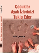 Çocuklar Ayak İzlerinizi Takip Eder