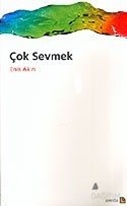 Çok Sevmek