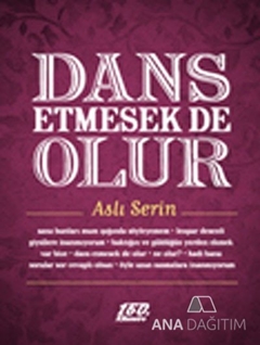 Dans Etmesek de Olur