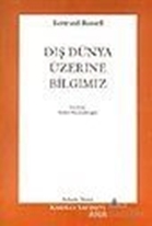 Dış Dünya Üzerine Bilgimiz