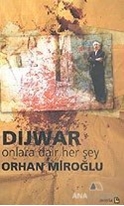 Dijwar Onlara Dair Her Şey