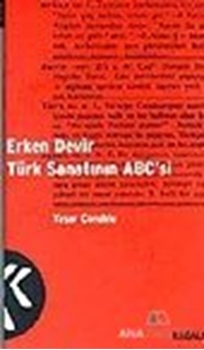 Erken Devir Türk Sanatının ABC'si