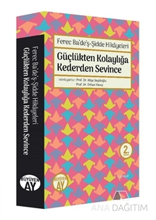 Güçlükten Kolaylığa Kederden Sevince Ferec Ba'de'ş - Şidde Hikayeleri