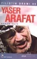 Filistin Dramı ve Yaser Arafat