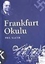 Frankfurt Okulu Kökeni ve Önemi
