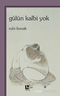 Gülün Kalbi Yok