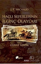 Haçlı Seferlerinin İlginç Olayları