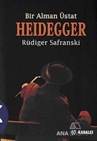 Heidegger : Bir Alman Üstat