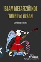 İslam Metafiziğinde Tanrı ve İnsan