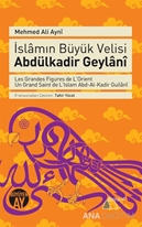 İslamın Büyük Velisi Abdülkadir Geylani