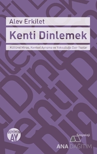 Kenti Dinlemek