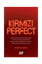 Kırmızı Perfect