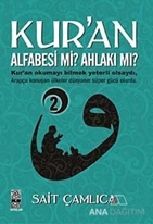 Kur'an Alfabesi mi? Ahlakı mı? 2