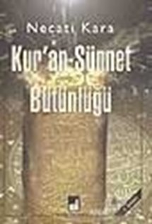 Kur'an-Sünnet Bütünlüğü