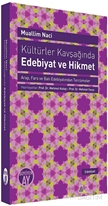 Kültürler Kavşağında Edebiyat ve Hikmet