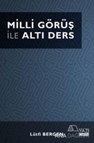 Milli Görüş ile Altı Ders