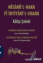 Mizanü'l - Hakk Fi İhtiyari'l-Ehakk