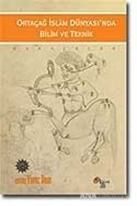 Ortaçağ İslam Dünyası'nda Bilim ve Teknik
