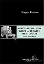 Osmanlı-Rus Savaşında Kırım ve Türkiye Mektupları