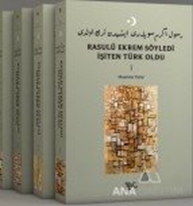 Rasulü Ekrem Söyledi İşiten Türk Oldu (4 Kitap Takım)