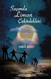 Saçımda Limon Çekirdekleri