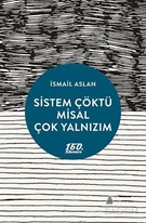 Sistem Çöktü Misal Çok Yalnızım