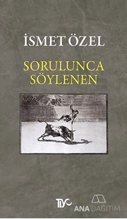 Sorulunca Söylenen