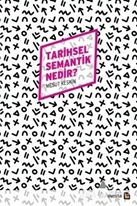 Tarihsel Semantik Nedir?