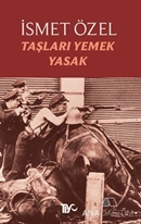 Taşları Yemek Yasak