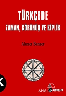 Türkçede Zaman, Görünüş ve Kiplik