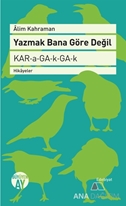 Yazmak Bana Göre Değil