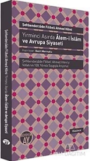 Yirminci Asırda Alem-i İslam ve Avrupa Siyaseti