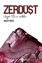 Zerdüşt - Hayat Zaman Mekan