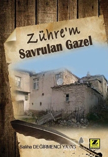 Zühre'm : Savrulan Gazel