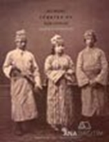 1873 Yılında Türkiye'de Halk Giysileri