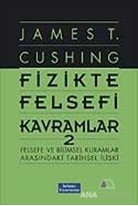 Fizikte Felsefi Kavramlar-2 & Felsefe ve Bilimsel Kuramlar Arasındaki Tarihsel İlişki