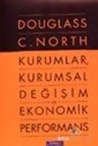 Kurumlar, Kurumsal Değişim ve Ekonomik Performans