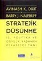 Stratejik Düşünme İş, Politika ve Günlük Yaşamın Rekabetçi Yanı