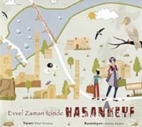 Evvel Zaman İçinde Hasankeyf