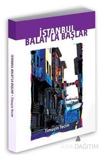 İstanbul Balat?la Başlar