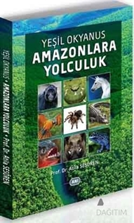 Yeşil Okyanus Amazonlara Yolculuk