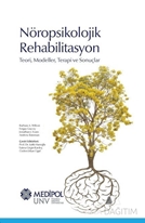 Nöropsikolojik Rehabilitasyon  Teori, Modeller, Terapi ve Sonuçlar